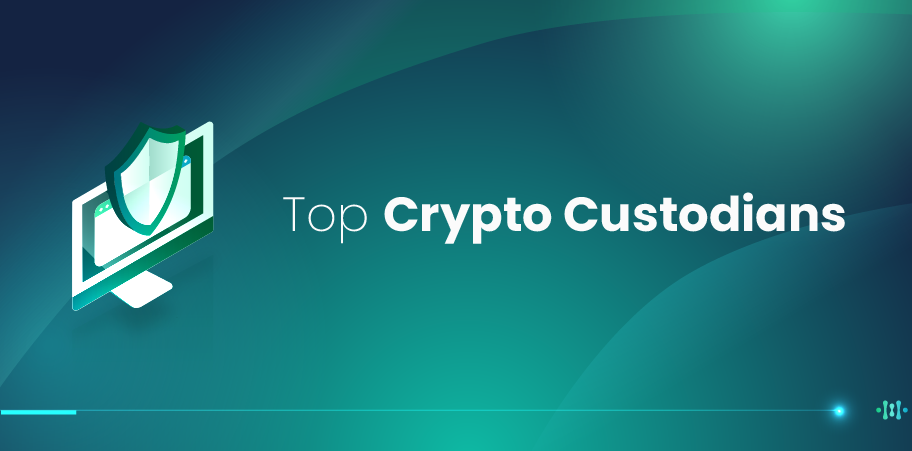 Top 5 Crypto Custodians Shaping the Future of Digital Assets